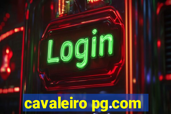 cavaleiro pg.com